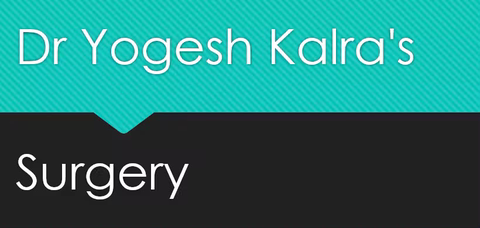 Dr Yogesh Kalra’s Surgery